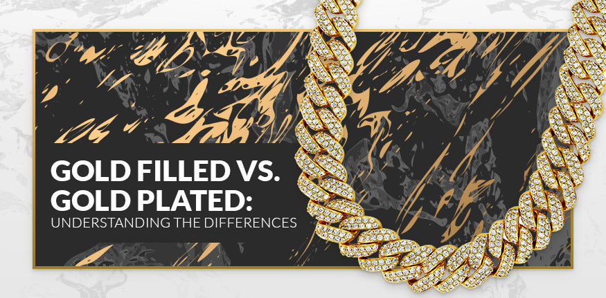 Gold Filled vs. Gold Plated Understanding the Differences